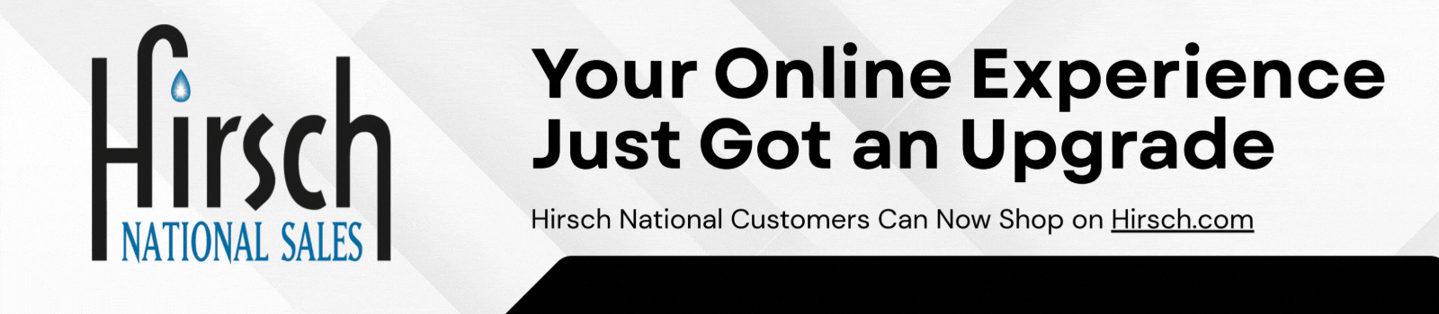 National Sales is now Hirsch—same people, same service, stronger together. (1800 x 350 px) 2